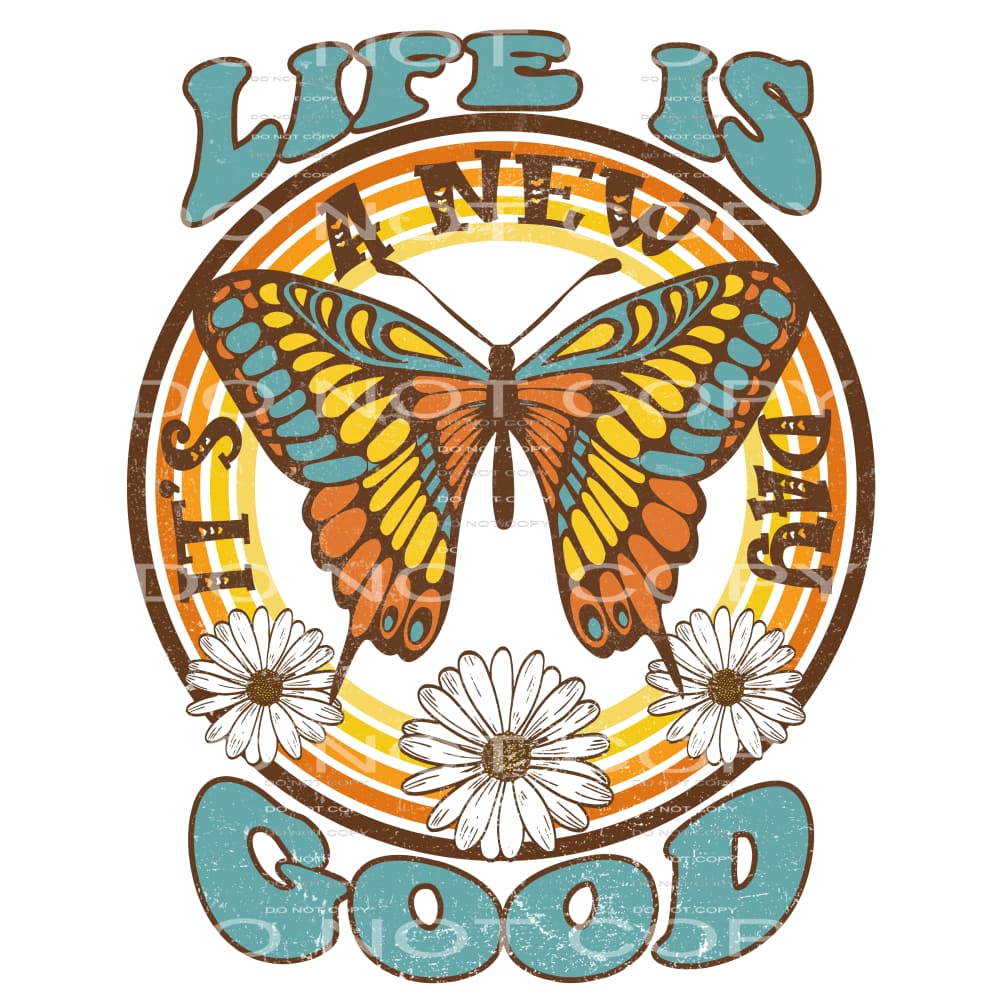 Life Is Good #4715 Sublimation transfers - Heat Transfer