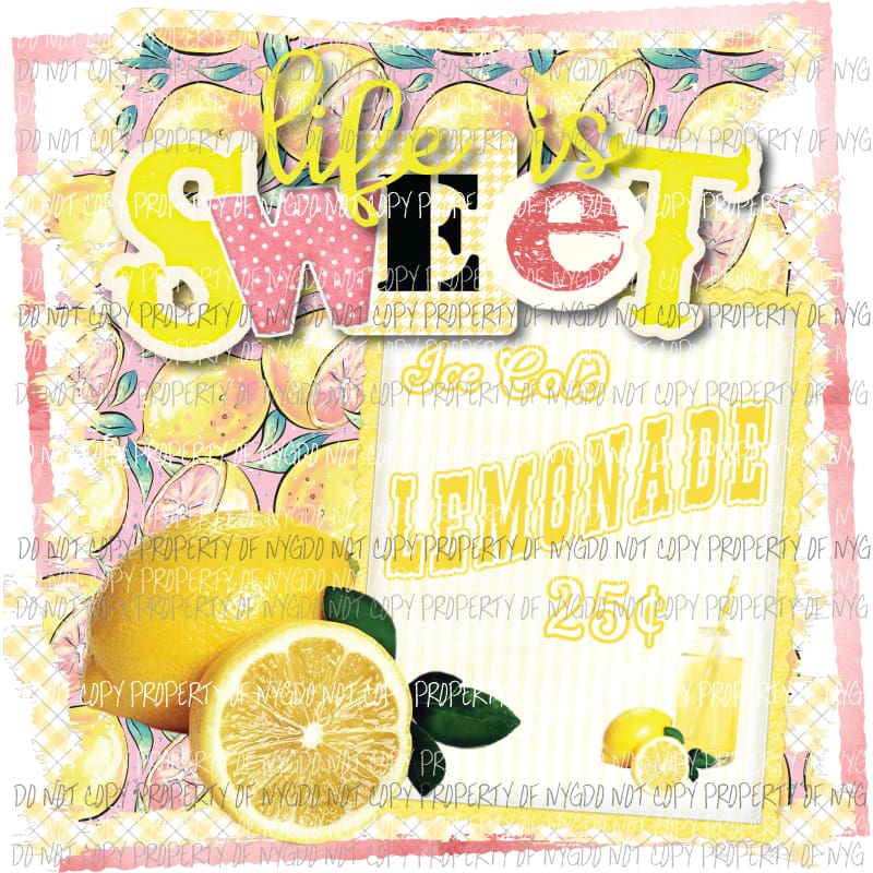 Life is Sweet Sublimation transfers Heat Transfer