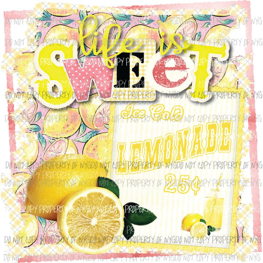 Life is Sweet Sublimation transfers Heat Transfer