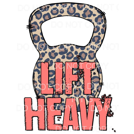Lift Heavy Leopard Kettlebell Sublimation transfers - Heat 
