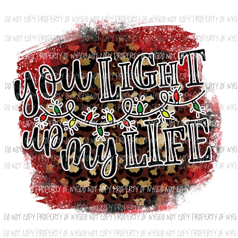 light up my life Sublimation transfers Heat Transfer