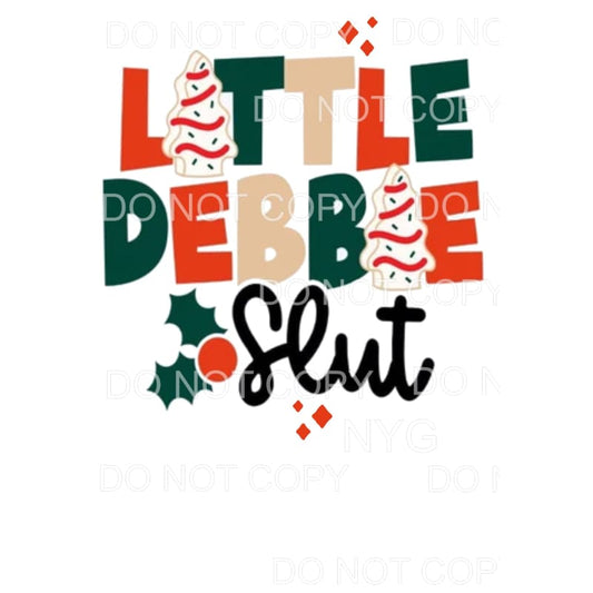 Little Debbie slut # 9555 Sublimation transfers - Heat 