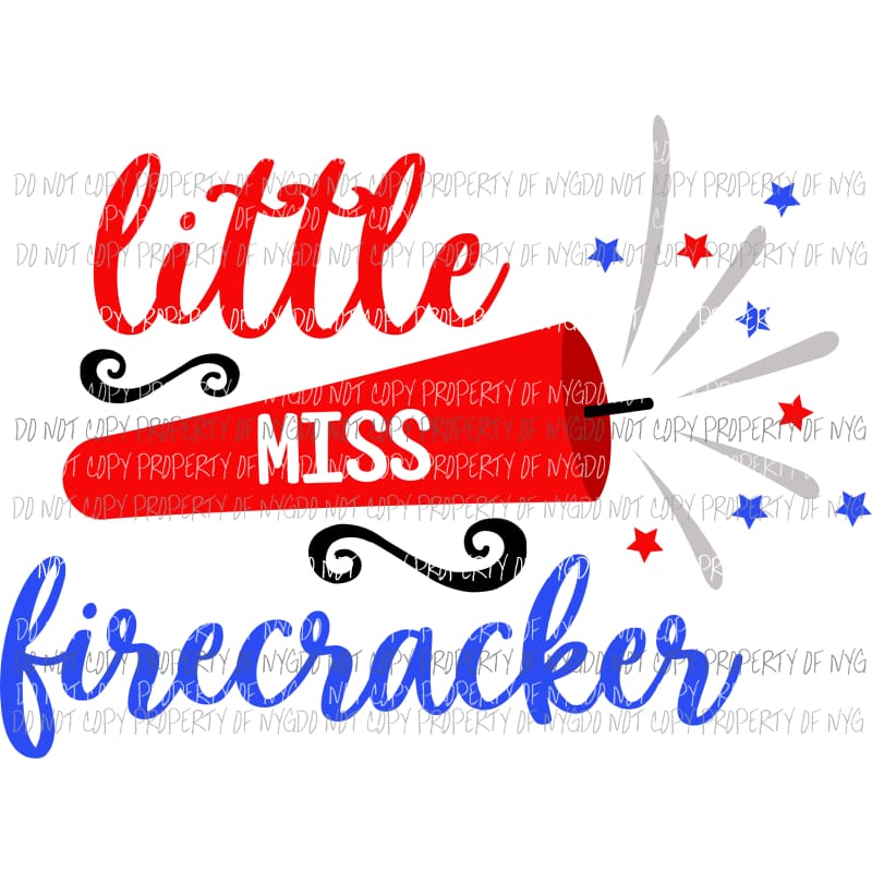 Little miss firecracker Sublimation transfers Heat Transfer