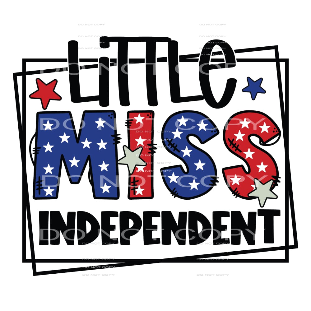 Little miss Independent # 264 Sublimation transfers - Heat