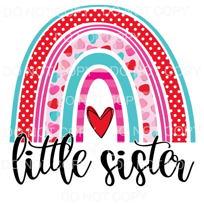 Little Sister Valentine Hearts Rainbow Sublimation transfers