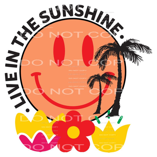 Live In The Sunshine #5259 Sublimation transfers - Heat
