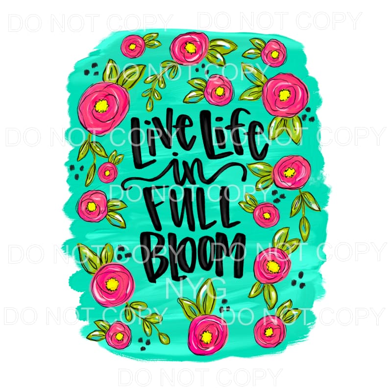 Live Life In Full Bloom Pink Flowers Green Background #1307 