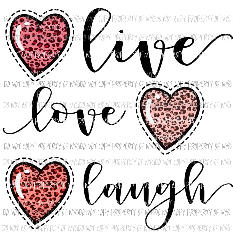 Live Love Laugh leopard hearts Sublimation transfers Heat Transfer