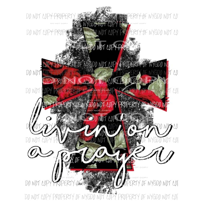 Livin On A Prayer cross red roses black Sublimation transfers Heat Transfer