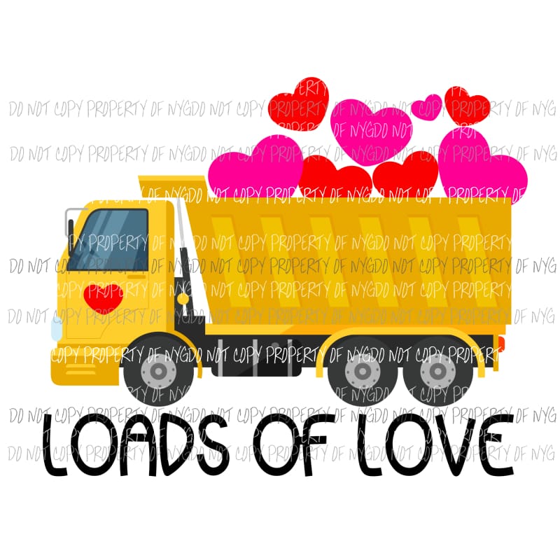 Loads Of Love dump truck pink red hearts Sublimation transfers Heat Transfer