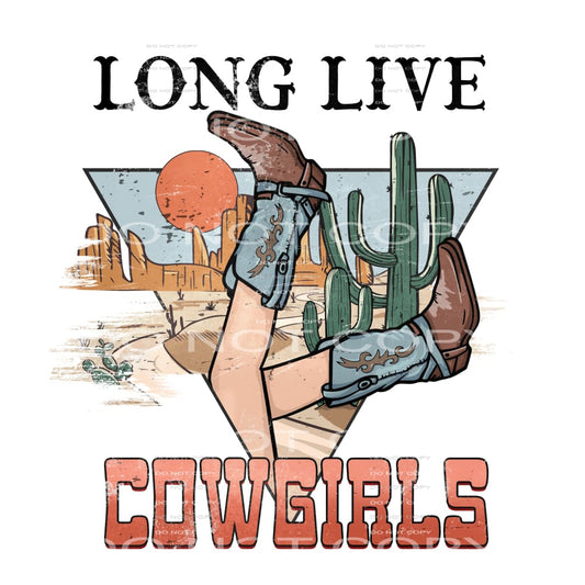 Long Live Cowgirls #5681 Sublimation transfers - Heat