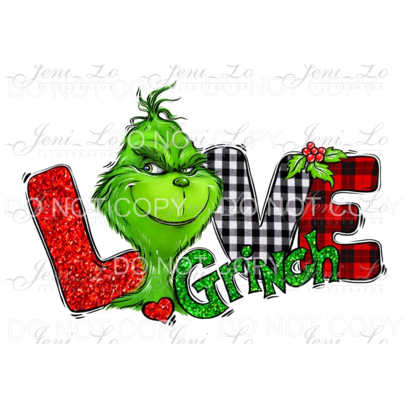Love Grinch Green Glitter Red Black Plaid #306 Sublimation 