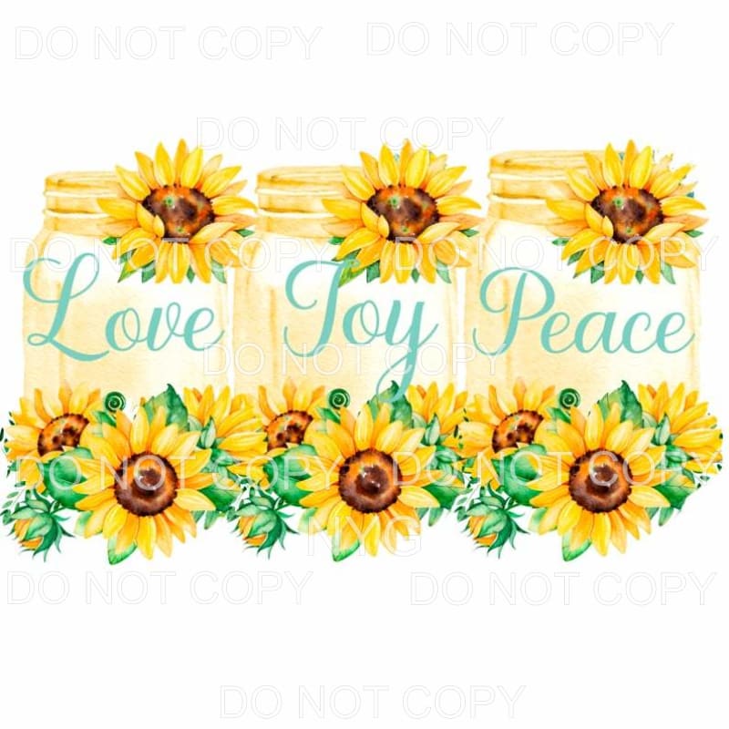 Love Joy Peace Sunflowers Mason Jars Sublimation transfers -