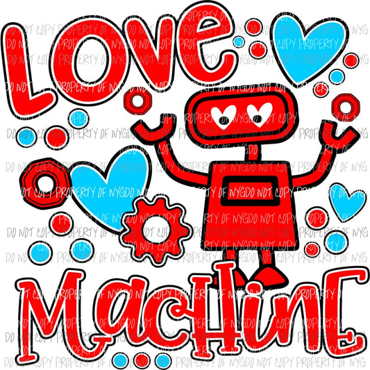 Love Machine robot hearts valentines Sublimation transfers Heat Transfer