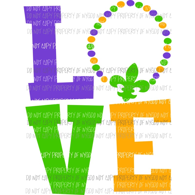 LOVE mardi gras #1 stacked fleur de lis beads gold purple green Sublimation transfers Heat Transfer
