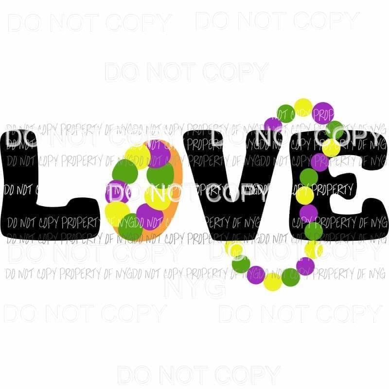 Love Mardi Gras #1 Sublimation transfers Heat Transfer