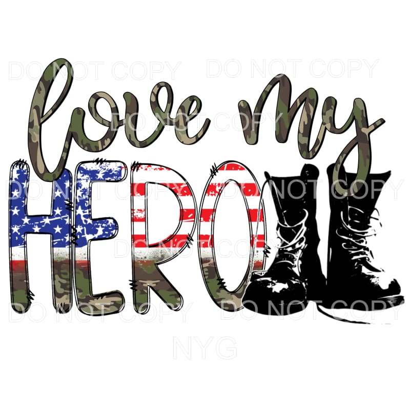 Love My Hero Flag Military Boots Sublimation transfers - 