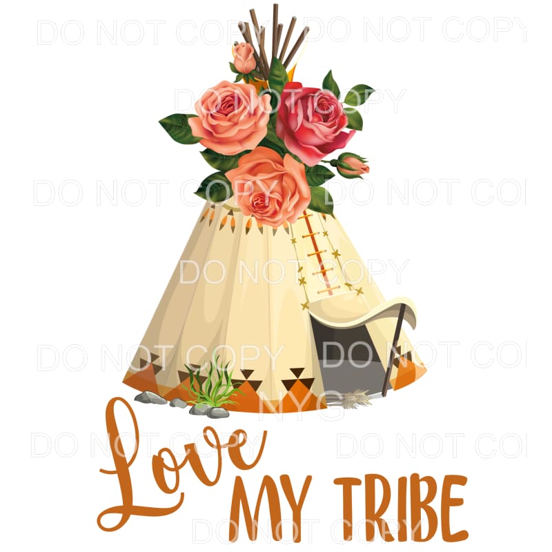 Love My Tribe Teepee Flowers Sublimation transfers - Heat 