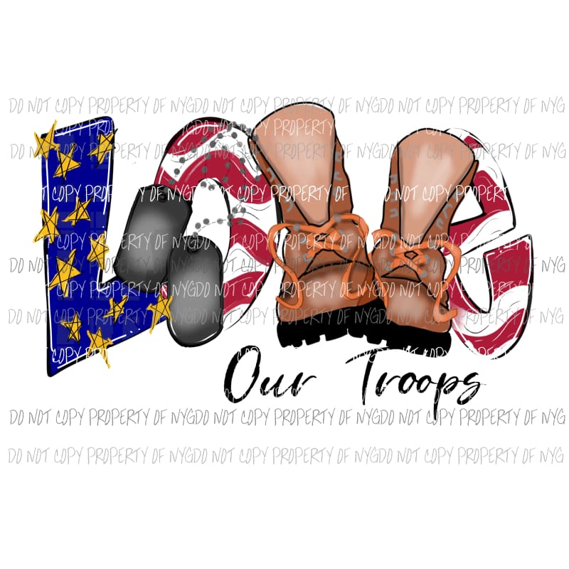 LOVE Our Troops #2 boots tags red white blue stars Sublimation transfers Heat Transfer