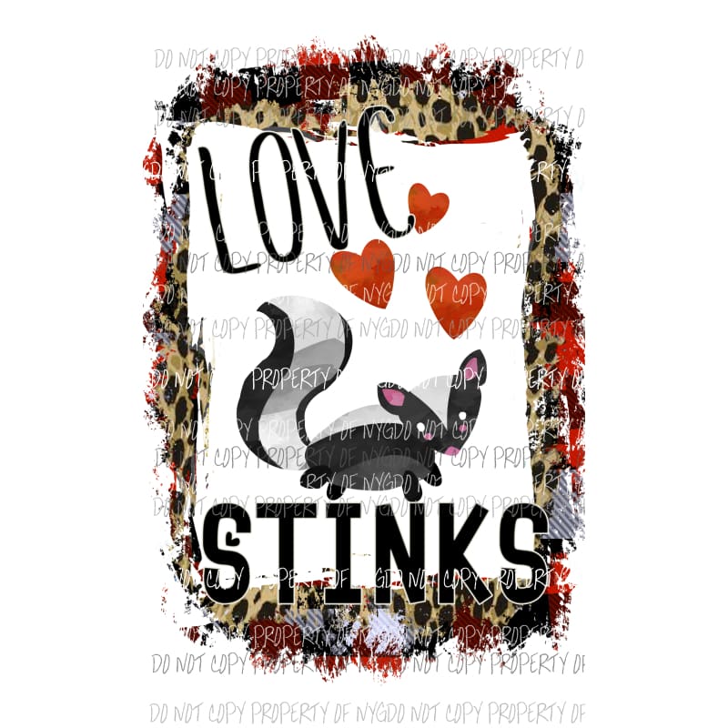 Love Stinks leopard frame skunk red hearts Sublimation transfers Heat Transfer