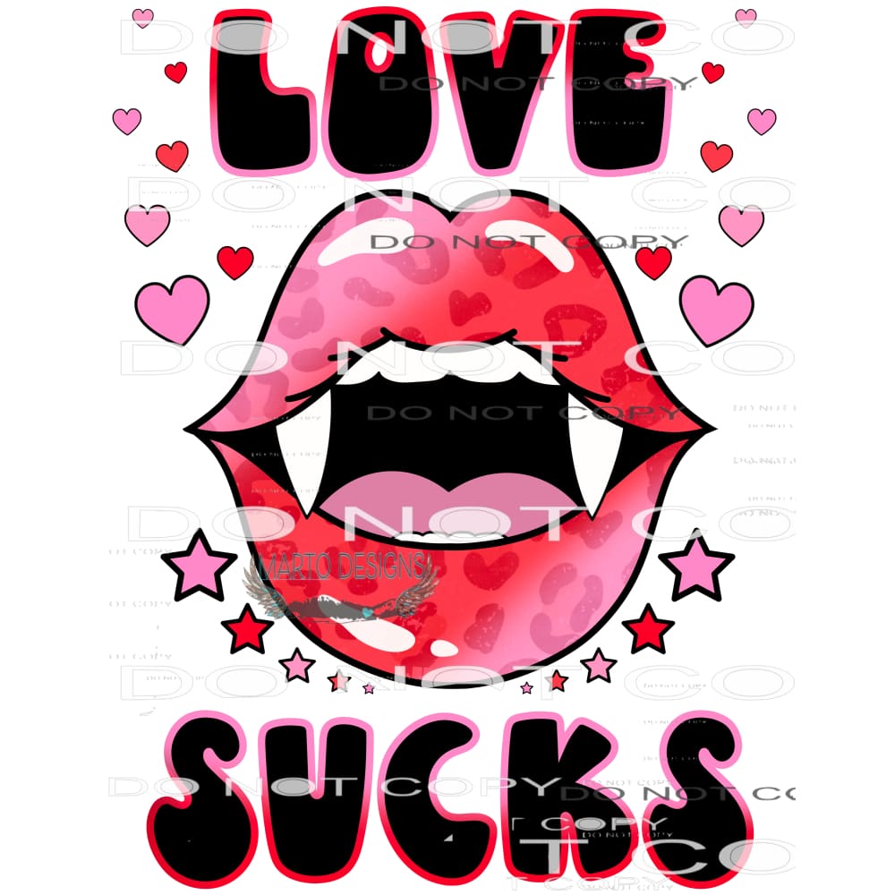 Love Sucks #8893 Sublimation transfers - Heat Transfer