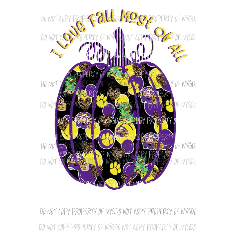 LSU tigers I love fall most of all pumpkin Sublimation transfers Heat Transfer