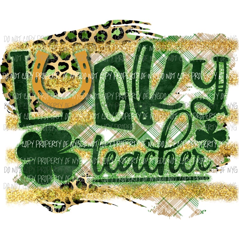 Lucky Teacher #1 Sublimation transfers Heat Transfer