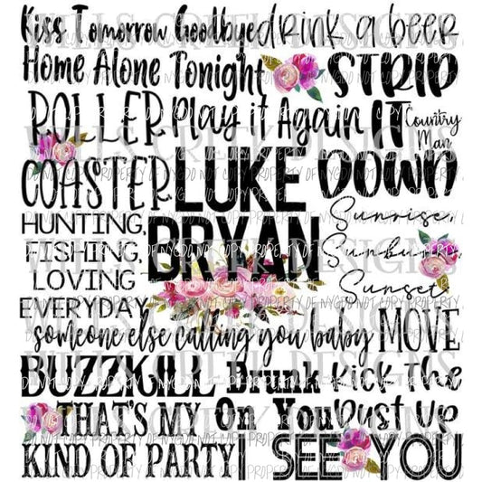 Luke Bryan songs Sublimation transfers Heat Transfer