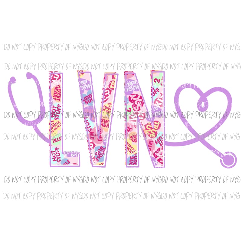 LVN nurse valentine stethoscope heart Sublimation transfers Heat Transfer