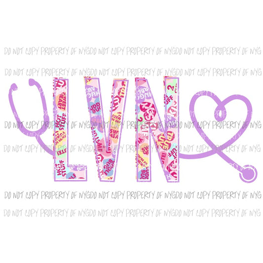 LVN nurse valentine stethoscope heart Sublimation transfers Heat Transfer