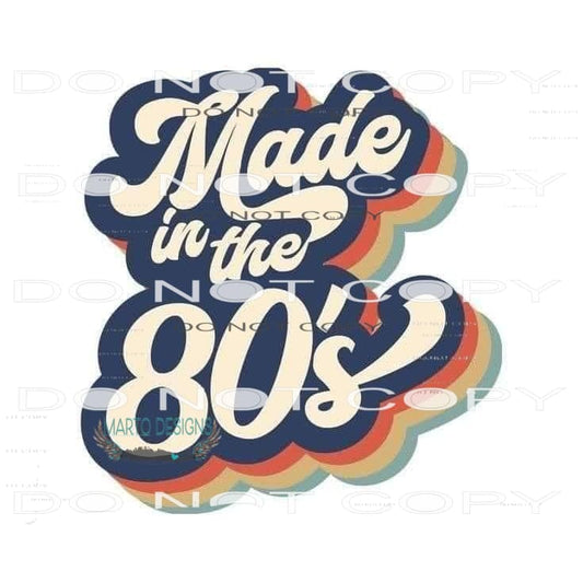 Made In The 80’s #6270 Sublimation transfers - Heat Transfer