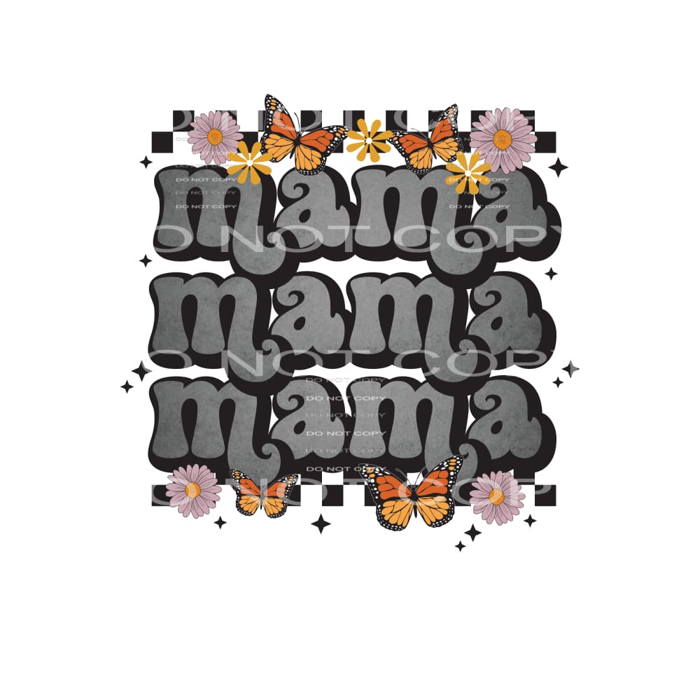 Mama #4909 Sublimation transfers - Heat Transfer Graphic Tee