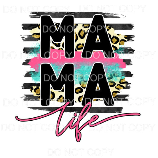 Mama Life Teal Pink Leopard Black Stripes Sublimation 