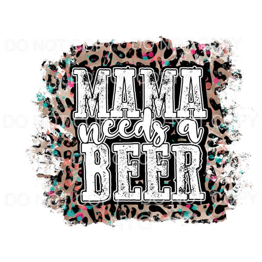 Mama Needs A Beer Colorful Leopard Sublimation transfers - 