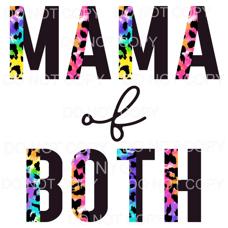 Mama Of Both Half Tie Dye Leopard Black Sublimation 