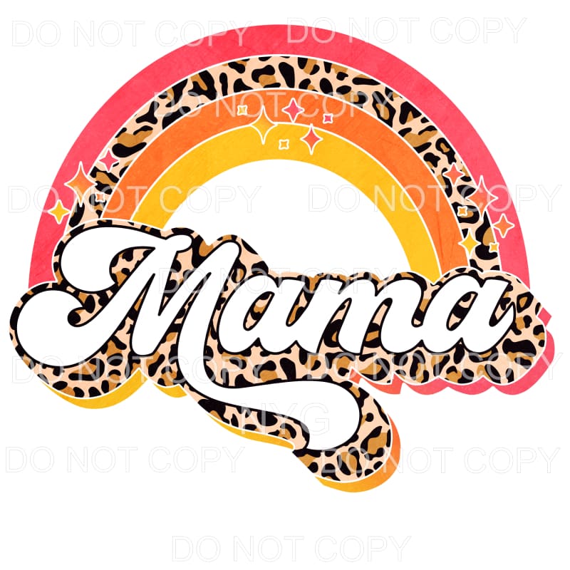 Mama Rainbow Leopard Pink Orange Yellow Sublimation 