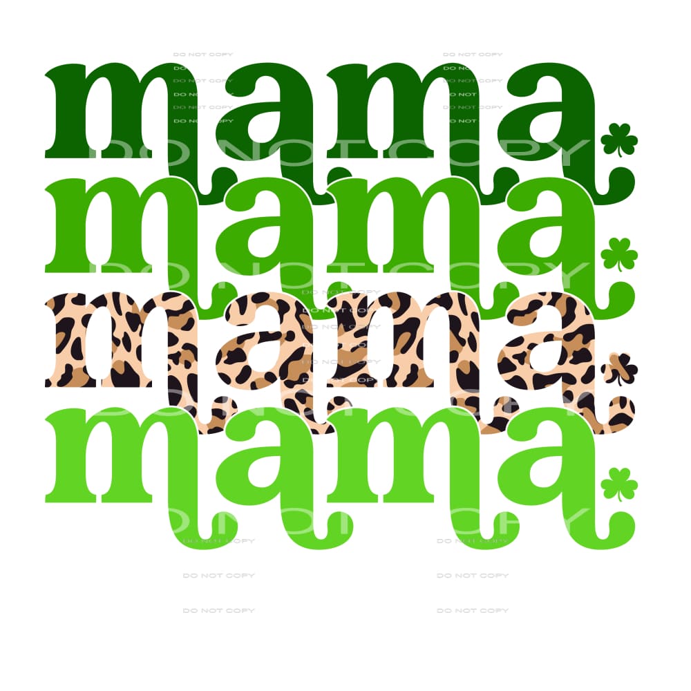 Mama Stacked Leopard St Patricks Day #2552 Sublimation 