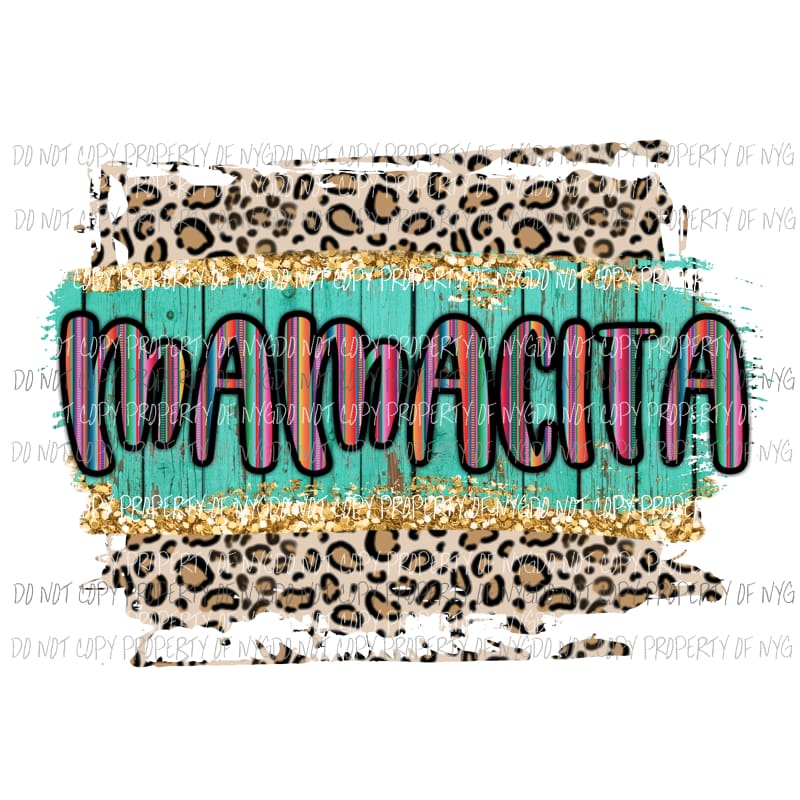 Mamacita #2 serape leopard gold Sublimation transfers Heat Transfer