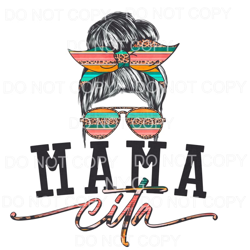Mamacita Serape Messy Bun Sublimation transfers - Heat 