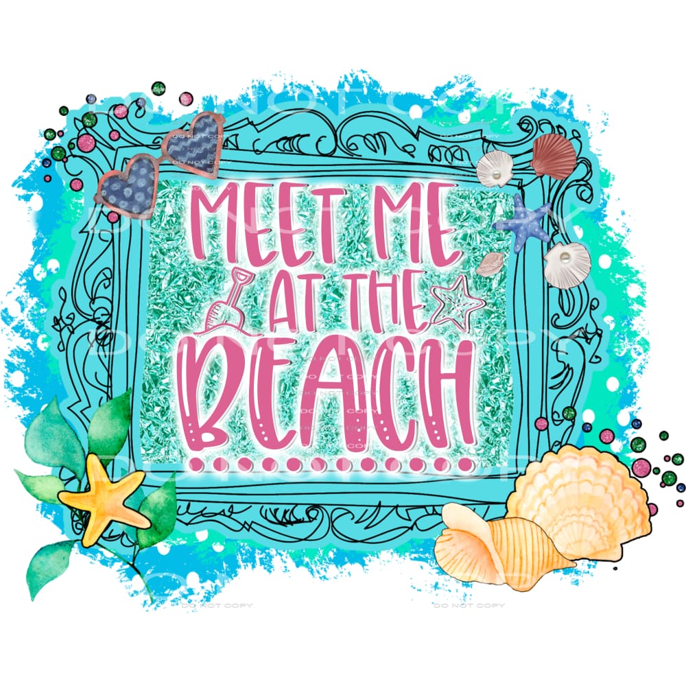 meet me at the beach #7127 Sublimation transfers - Heat 