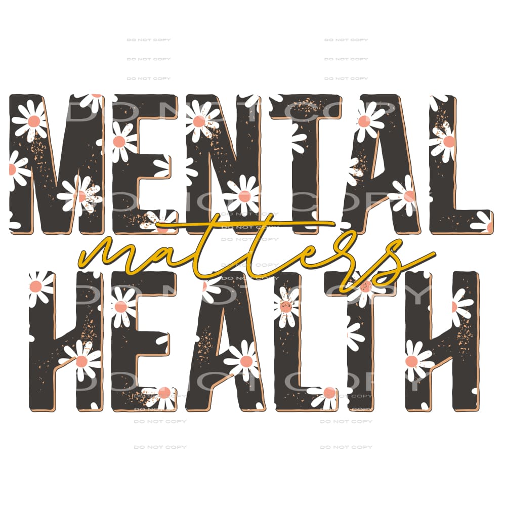 mental health matters #4780 Sublimation transfers - Heat 