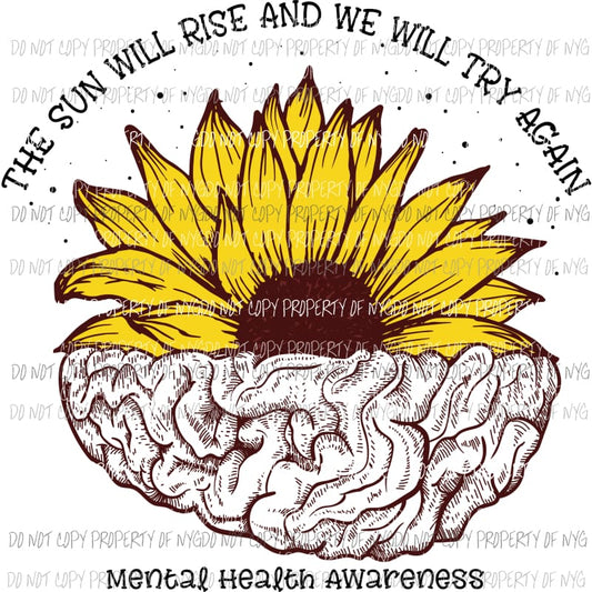 Mental Health Sunflower Sublimation transfers Heat Transfer