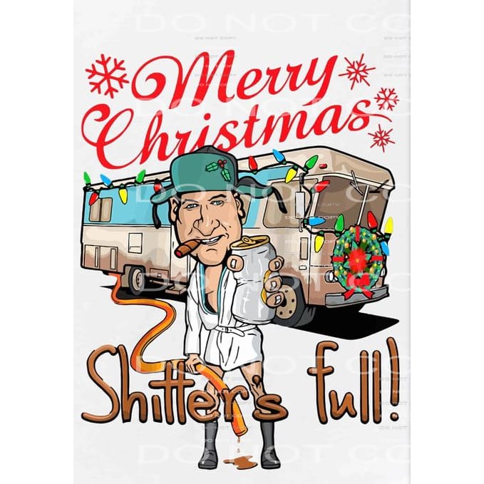 Merry Christmas shitter’s full #7608 Sublimation transfers -