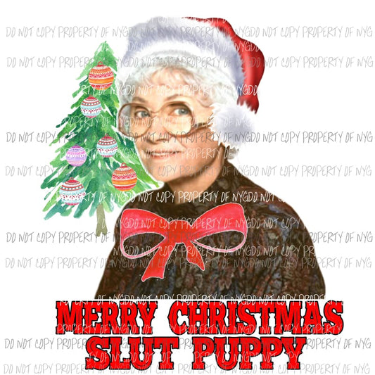 Merry Christmas Slut Puppy Golden Girls Sublimation transfers Heat Transfer