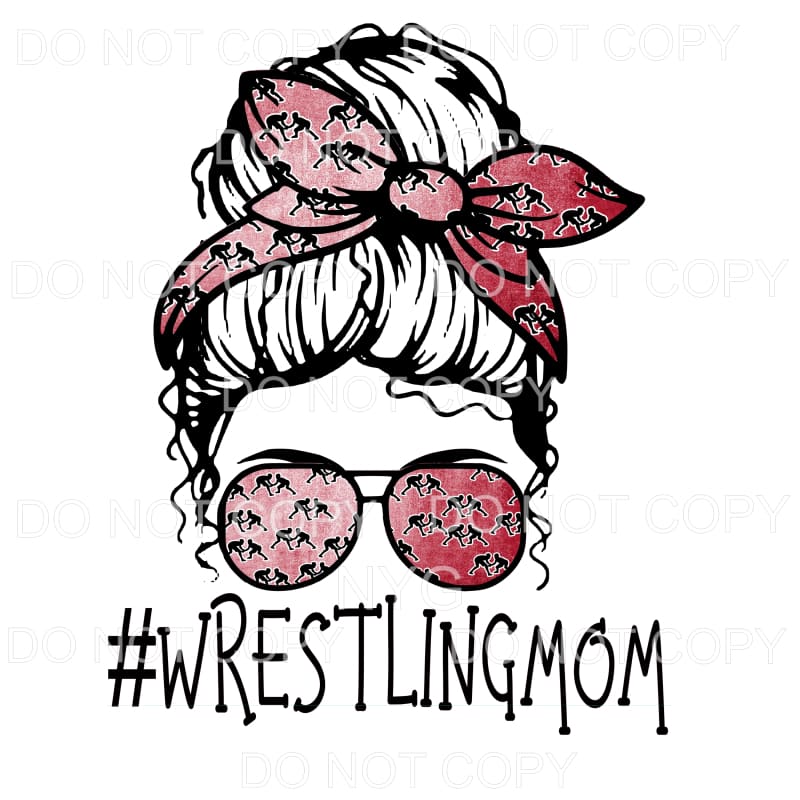 Messy Bun Wrestling Mom # 2 Sublimation transfers - Heat 