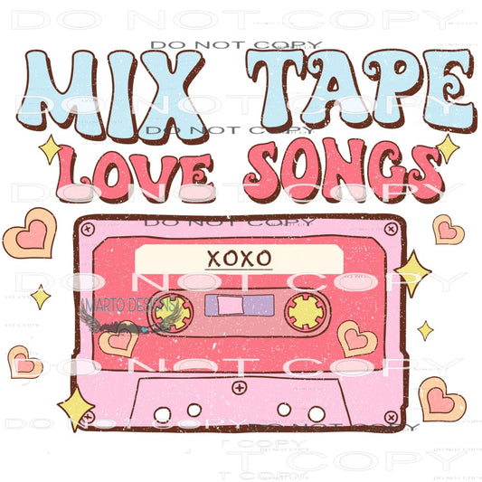 Mix Tape Love Songs #9096 Sublimation transfers - Heat