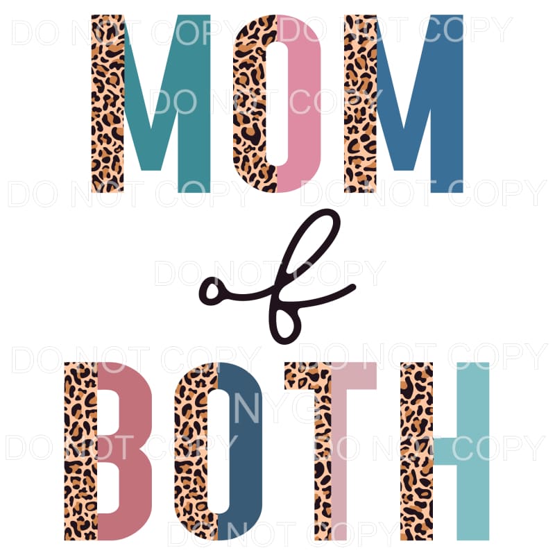 Mom Of Both Half Leopard Sublimation transfers - Heat 