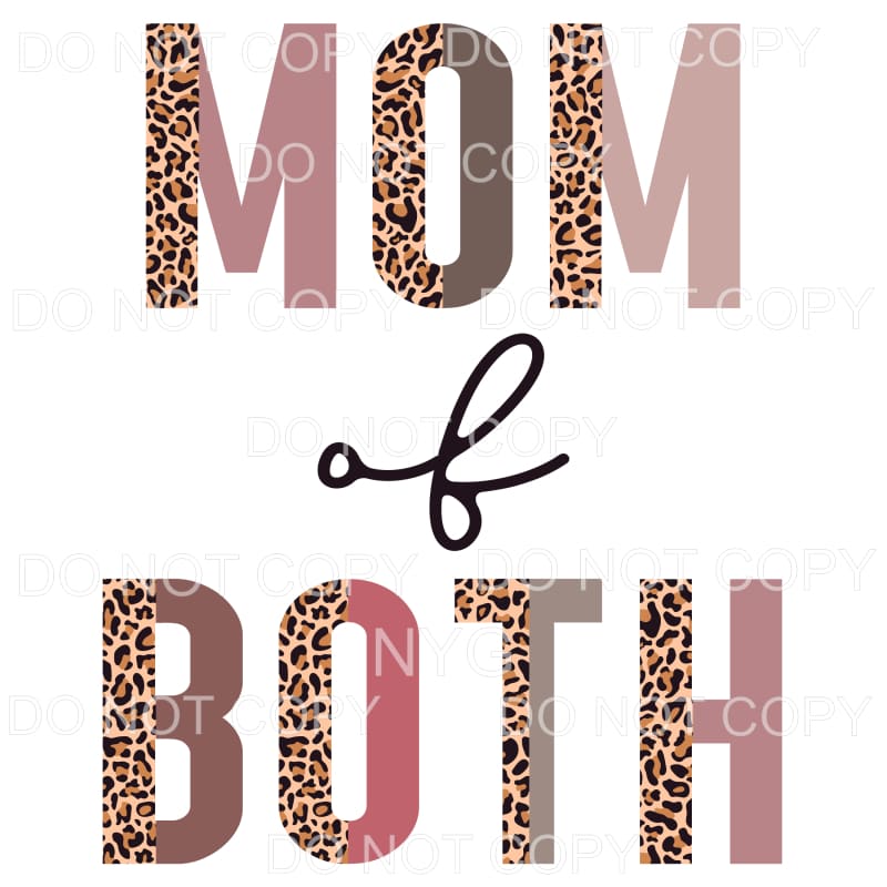 Mom Of Both Half Leopard Sublimation transfers - Heat 