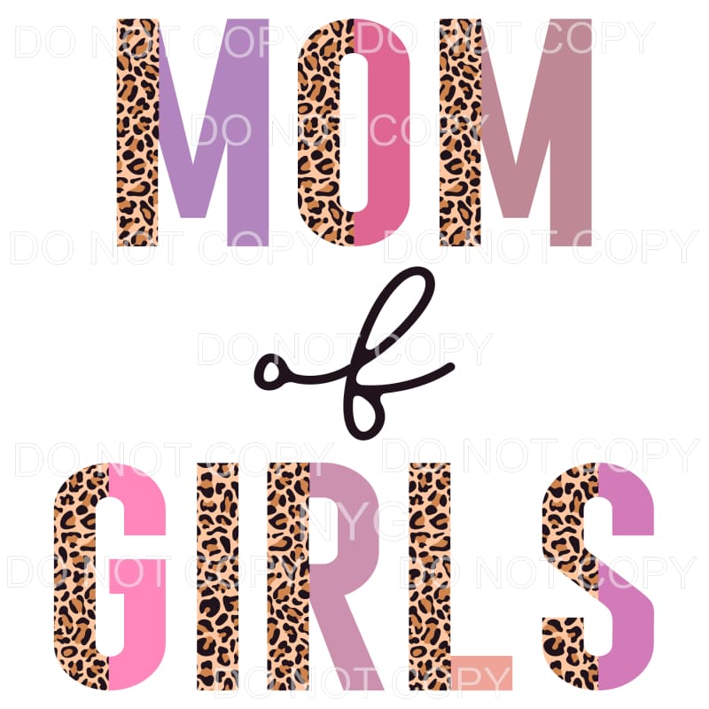 Mom Of Girls Half Leopard Pink Purple Sublimation transfers 