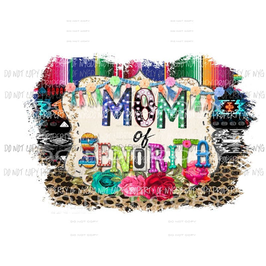 mom of Sassy Senorita Sublimation transfers Heat Transfer